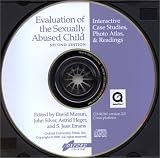 Evaluation of the Sexually Abused Child
 Interactive Case Studies
 Photo Atlas
 and Readings,

