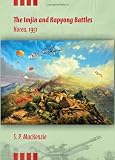 The Imjin and Kapyong Battles, Korea, 1951 (Twentieth-Century Battles)
