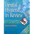 Dental Hygiene in Review (Book with CD-ROM) by Christina B DeBiase