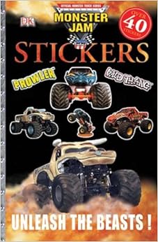 Unleash the Beasts (Monster Jam Sticker Books): DK Publishing ...