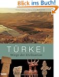 T�rkei: Wiege der Zivilisation