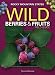 Books : Wild Berries & Fruits Field Guide of the Rocky Mountain States