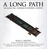 A Long Path: The Search For A Tennessee Bicentennial Landmark