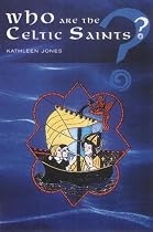 Who are the Celtic Saints?