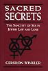 Sacred Secrets: The Sanctity of Sex in Jewish Law and Lore