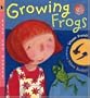 Growing Frogs: Read and Wonder