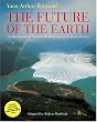 The Future of the Earth: An Introduction to Sustainable Development for Young Readers