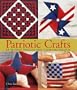 Patriotic Crafts: 60 Spirited Projects That Celebrate America