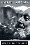 Ansel Adams: A Biography