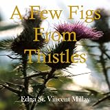 Few Figs from Thistles, A