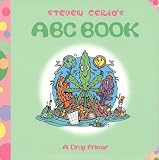 Steven Cerio's ABC Book: A Drug Primer