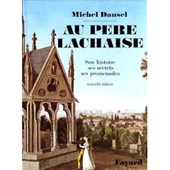 Au P�re Lachaise, son histoire, ses secrets, ses promenades