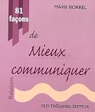 81 Fa�ons de mieux communiquer