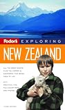Fodors Exploring New Zealand, 3rd Edition (Exploring Guides)