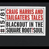 Blackout in the Square Root of Soul
