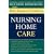 The Baby Boomer's Guide to Nursing Home Care