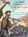 Book The Great Expedition of Lewis and Clark: by Private Reubin Field, Member of the Corps of Discovery