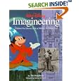 WALT DISNEY IMAGINEERING: A BEHIND-THE-DREAMS LOOK AT MAKING THE MAGIC REAL