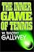The Inner Game Of Tennis