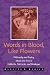 Words in Blood, Like Flowers: Philosophy and Poetry, Music and Eros In Holderlin, Nietzsche, And Heidegger (Suny Series in Contemporary Continental Philosophy)