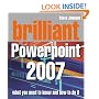 Brilliant PowerPoint 2007