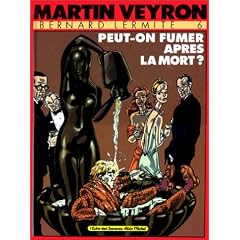 Bernard lermitte, tome 6 : Peut-on fumer apr�s la mort?