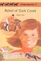 Rebel of Dark Creek (StableMates 1) (Stable Mates, 1)
