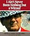 Books : I Ain't Never Been Nothing but a Winner: Coach Paul Bear Bryant's 323 Greatest Quotes About Success, On and Off the Football Field