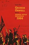 George Orwell, de la guerre civile espagnole à 1984