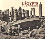 Revue Gallimard  / L'Egypte à la chambre noire