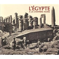 L'Egypte � la chambre noire (Ancien Prix �diteur : 32,50 euros)