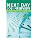 Next-Day Job Interview: Prepare Tonight And Get The Job Tomorrow
