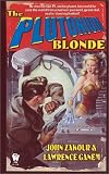 The Plutonium Blonde (Daw Book Collectors) The Plutonium Blonde (Daw Book Collectors)