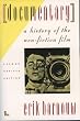 Documentary: A History of the Non-Fiction Film