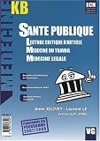 Santé publique : Lecture critique d article , Médecine du travail , Médecine légale