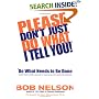 Please Don't Just Do What I Tell You, Do What Needs to Be Done: Every Employee's Guide to Making Work More Rewarding