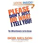 Please Don't Just Do What I Tell You, Do What Needs to Be Done: Every Employee's Guide to Making Work More Rewarding