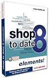 Shop to Date 8.0 Elements Shop to Date 8.0 Elements