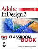 Adobe InDesign 2 : classroom in a book (1 livre + 1 CD-Rom)