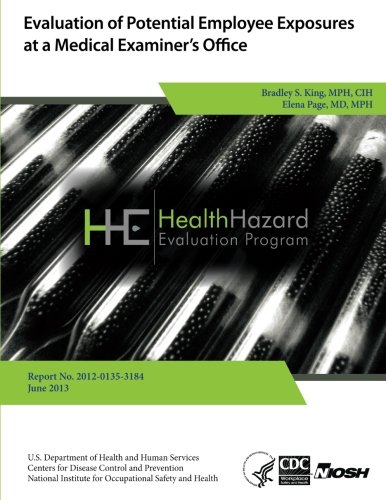 Evaluation of Potential Employee Exposures at a Medical Examiner's Office