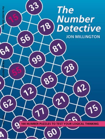 The Number Detective: 100 Number Puzzles to Test Your Logical Thinking