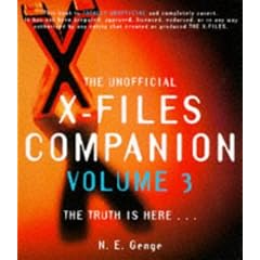 The Unofficial X-Files Companion  Volume 3 : The Truth is Here: Vol 3