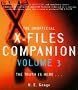 The Unofficial X-Files Companion  Volume 3 : The Truth is Here: Vol 3