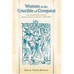 Women in the Crucible of Conquest: The Gendered Genesis of Spanish American Society, 1500-1600 (Dialogos Series) book cover