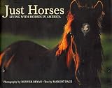 Living with Horses in America (Just)
