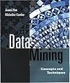 Data Mining: Concepts and Techniques (The Morgan Kaufmann Series in Data Management Systems)