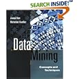 Data Mining: Concepts and Techniques (The Morgan Kaufmann Series in Data Management...