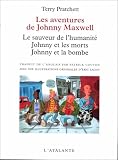 Johnny Maxwell - Les Aventures de Johnny Maxwell par Terry Pratchett Johnny Maxwell - Les Aventures de Johnny Maxwell par Pratchett