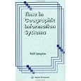 Time In Geographic Information Systems (Stone of Light) by Gail Langran