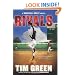 Rivals: A Baseball Great Novel (Baseball Great Novels)